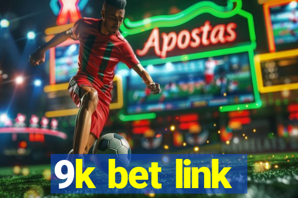 9k bet link